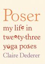 Poser My Life in TwentyThree Yoga Poses