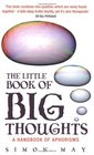 The Little Book Of Big Thoughts A Handbook Of Aphorisms