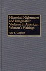 Historical Nightmares and Imaginative Violence in American Women's Writings