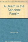 Death in the Sanchez Family