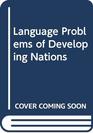 Language Problems of Developing Nations