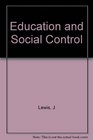 Education and Social Control