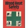 Wood Heat Safety