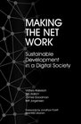 Making the Net Work Sustainable Development in a Digital Society