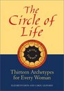 The Circle of Life Thirteen Archetypes for Every Woman