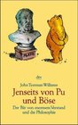 Jenseits von Pu und Bse Der Br von enormem Verstand und die Philosophie