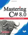 Mastering C 80 Master C Skills with Handson Code Examples
