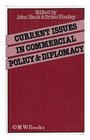 Current Issues in Commercial Policy and Diplomacy