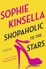 Shopaholic to the Stars A Novel
