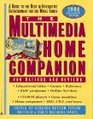 The Multimedia Home Companion