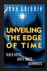 Unveiling the Edge of Time : Black Holes, White Holes, Worm Holes
