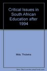 Critical Issues in South African Education after 1994