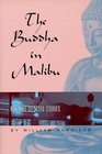 The Buddha in Malibu New and Selected Stories