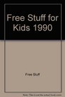 Free Stuff for Kids 1990