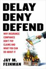 Delay Deny Defend--paperback
