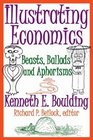 Illustrating Economics Beasts Ballads and Aphorisms