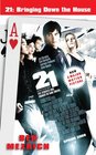 21 Bringing Down the House  Movie TieIn The Inside Story of Six MIT Students Who Took Vegas for Millions