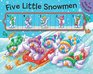 Five Little Snowmen A Slide and Count Book