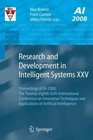 Research and Development in Intelligent Systems XXV Proceedings of AI2008 The Twentyeighth SGAI International Conference on Innovative Techniques and  of Artificial Intelligence