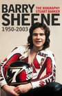 Barry Sheene 19502003 The Biography