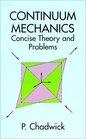 Continuum Mechanics  Concise Theory and Problems