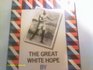 The Great White Hope A Play