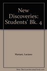 New Discoveries Students' Bk 4