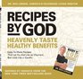 Recipes By God Heavenly Taste Healthy Benefits