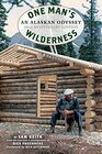 One Man's Wilderness 50th Anniversary Edition An Alaskan Odyssey