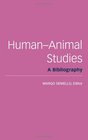 HumanAnimal Studies A Bibliography