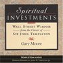Spritual Investments Wall Street Wisdom From The Career Of Sir John Templeton