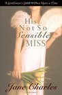 His Not So Sensible Miss A Gentleman's Guide to Once Upon a Time  Book 3