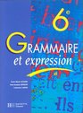 Grammaire et expression 6e