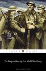 The Penguin Book of First World War Poetry (Penguin Classics)
