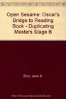 Open Sesame Oscar's Bridge to Reading Book  Duplicating Masters Stage B