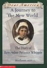 A Journey to the New World The Diary of Remember Patience Whipple
