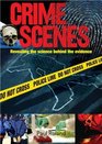 Crime Scenes Revealing the Science Behind the Evidence