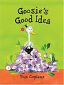 Goosie's Good Idea