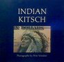Indian kitsch The use and misuse of Indian images
