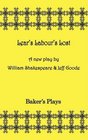Lear's Labor's Lost