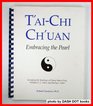 Tai chi chuan Embracing the pearl  including the teachings of Cheng Manching William CC Chen and Harvey I Sober