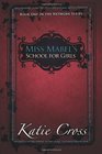 Miss Mabel's School for Girls (The Network Series) (Volume 1)