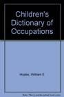 Children's Dictionary of Occupations