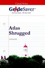 GradeSaver  ClassicNotes Atlas Shrugged Study Guide