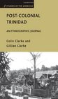 PostColonial Trinidad An Ethnographic Journal
