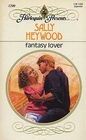 Fantasy Lover (Harlequin Presents, No 1200)