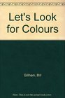 Let's Look for Colours