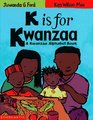 K Is for Kwanzaa A Kwanzaa Alphabet Book