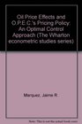 Oil price effects and OPEC's pricing policy An optimal control approach