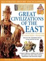 Great Civilizations of the East (Illustrated History Encyclopedia)